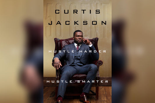 Curtis 50 Cent Jackson: Hustle Harder Hustle Smarter