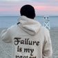 "Failure Is My Greatest Success" Sweatsuit